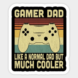 Gamer Dad Like A Normal Dad But Much Cooler Vintage Video Gamer Lovers Sticker